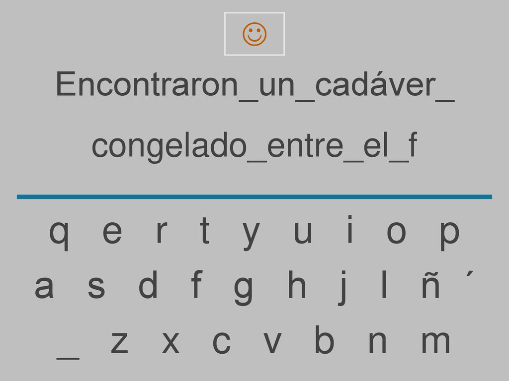 q e r t y u i o p a s d f g h j l ñ ´ _ z x c v b n m