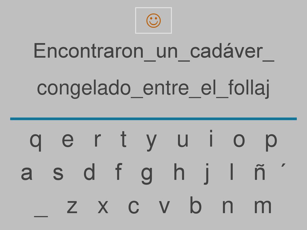 q e r t y u i o p a s d f g h j l ñ ´ _ z x c v b n m