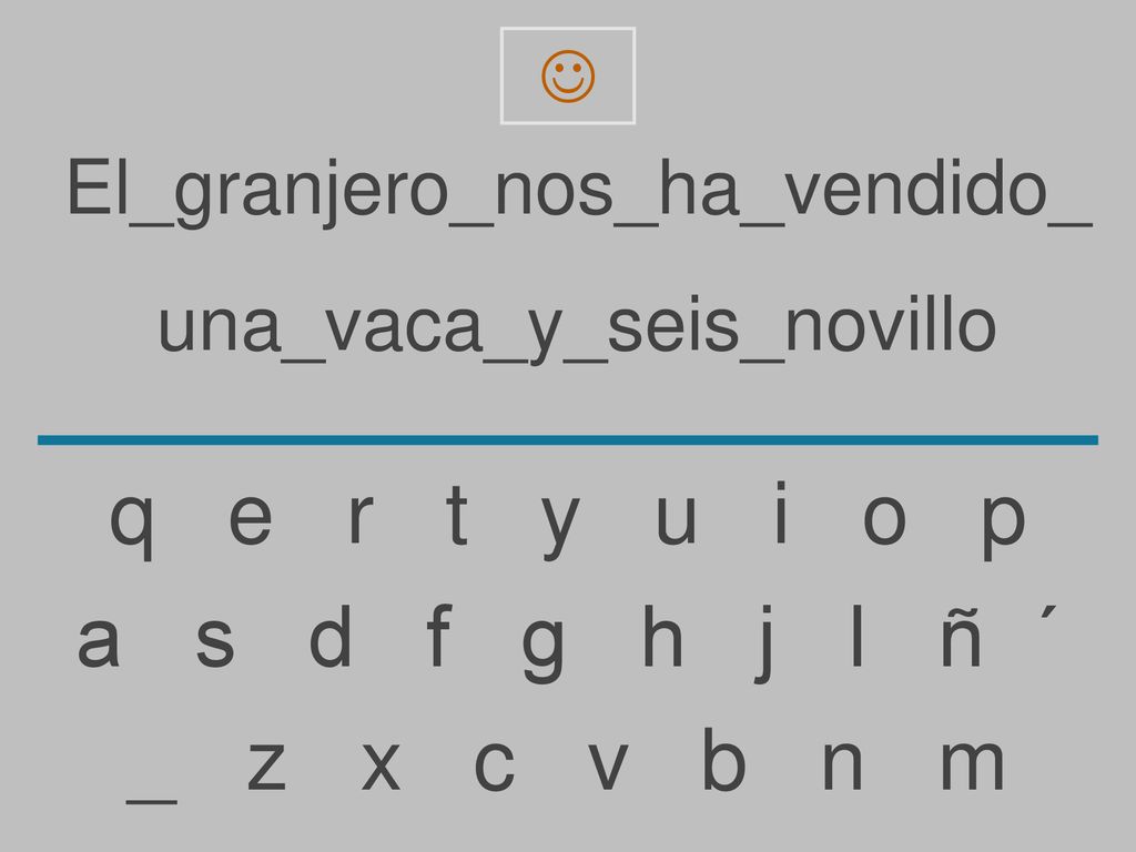 q e r t y u i o p a s d f g h j l ñ ´ _ z x c v b n m