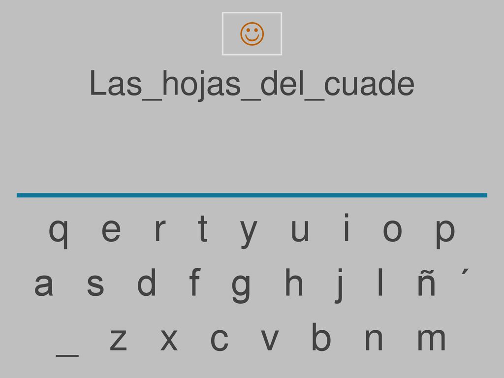 q e r t y u i o p a s d f g h j l ñ ´ _ z x c v b n m