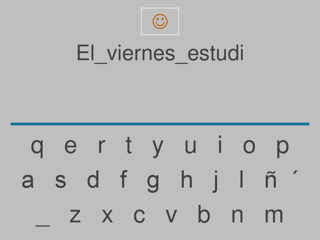 q e r t y u i o p a s d f g h j l ñ ´ _ z x c v b n m