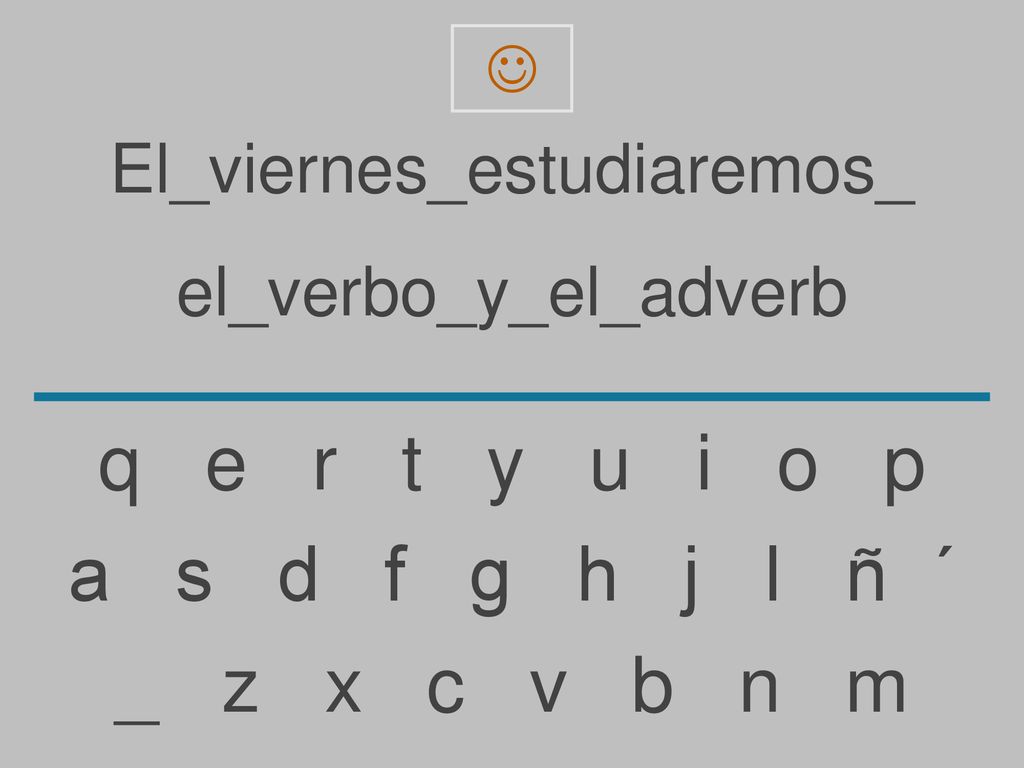 q e r t y u i o p a s d f g h j l ñ ´ _ z x c v b n m