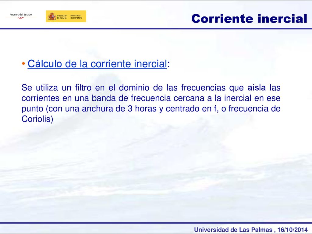 Corriente inercial Cálculo de la corriente inercial:
