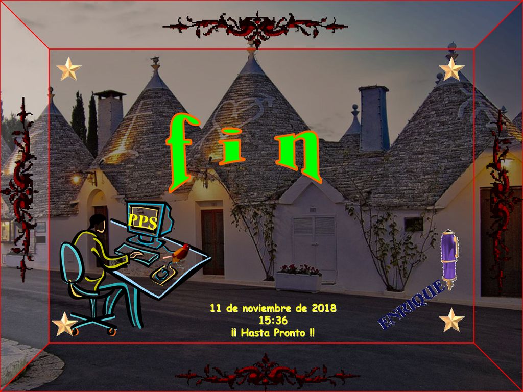 f i n PPS 11 de noviembre de :36 ¡¡ Hasta Pronto !!