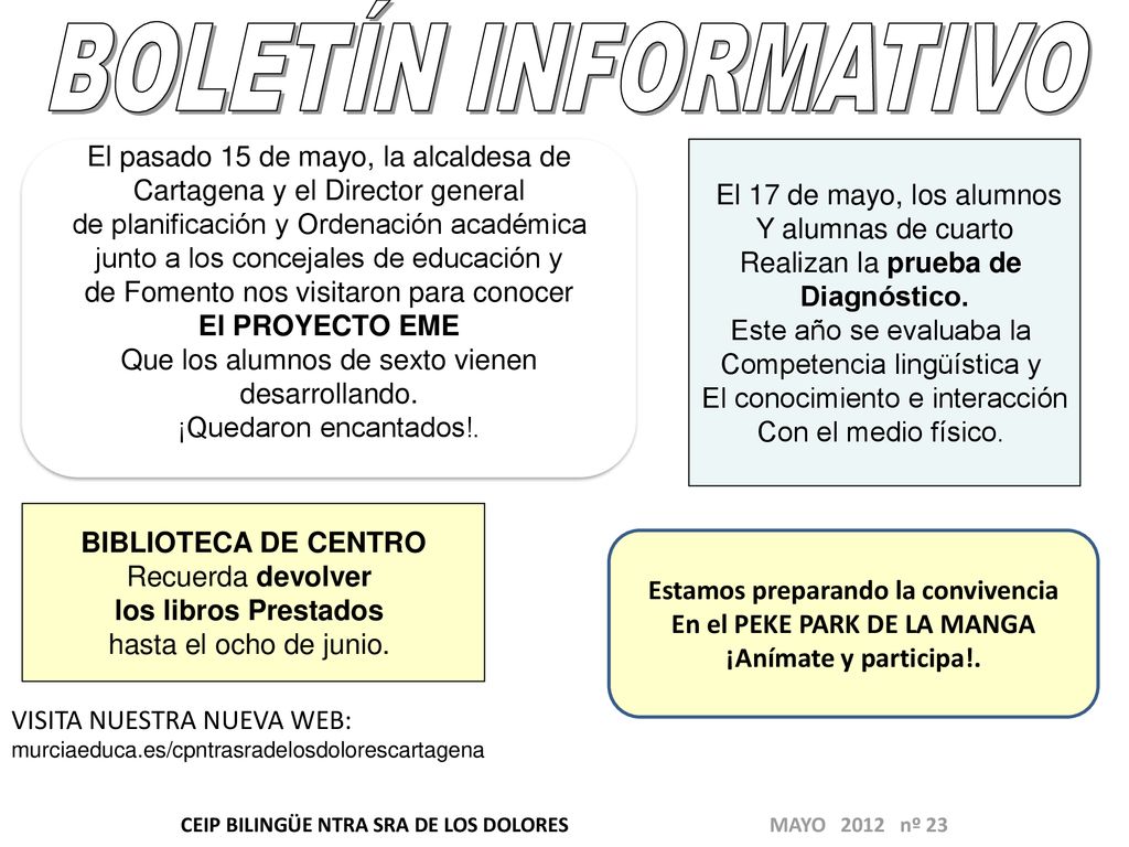 BOLETÍN INFORMATIVO El pasado 15 de mayo, la alcaldesa de
