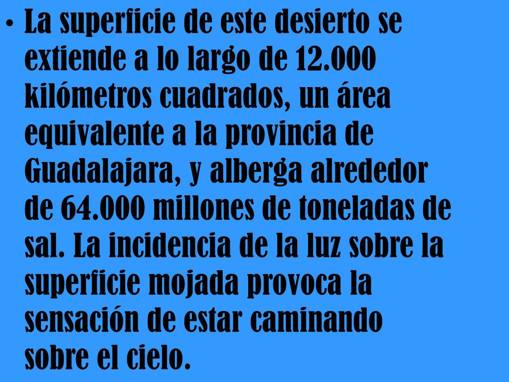 La superficie de este desierto se extiende a lo largo de 12