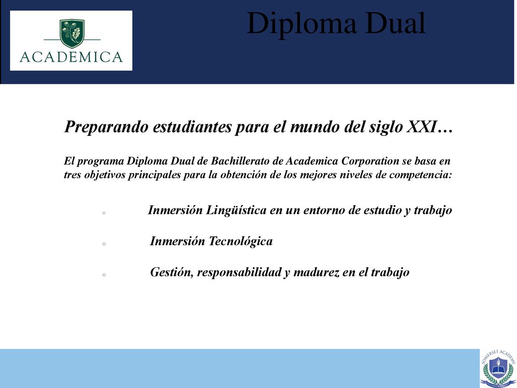 Diploma Dual Preparando estudiantes para el mundo del siglo XXI…
