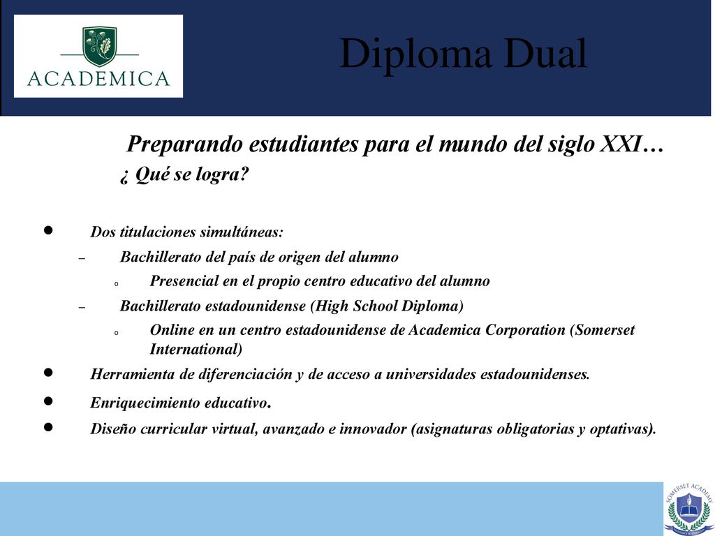 Diploma Dual Preparando estudiantes para el mundo del siglo XXI…