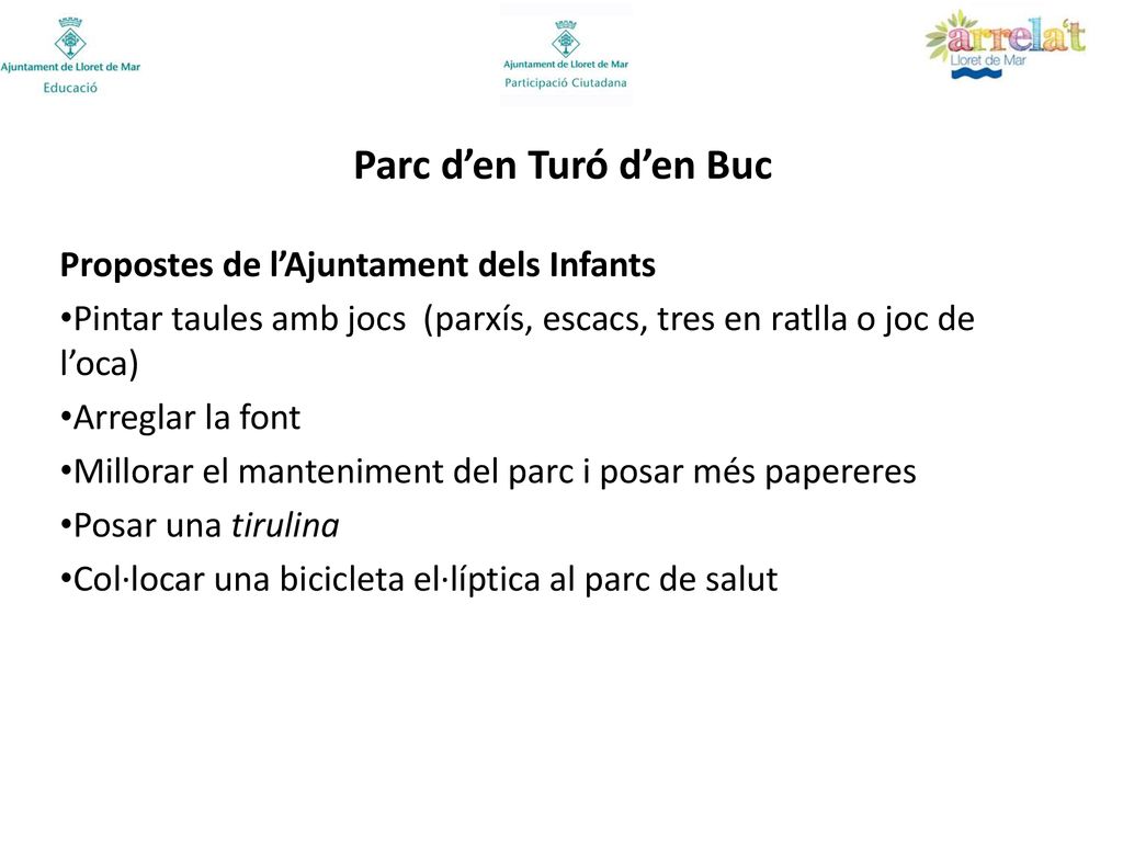 Parc d’en Turó d’en Buc Propostes de l’Ajuntament dels Infants