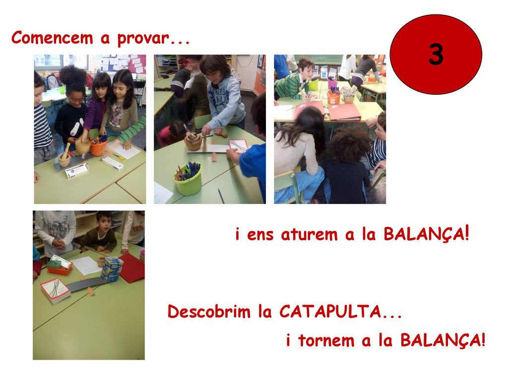 3 Comencem a provar... i ens aturem a la BALANÇA!