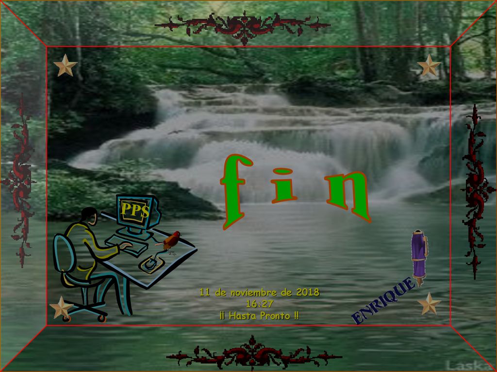 f i n PPS 11 de noviembre de :27 ¡¡ Hasta Pronto !!