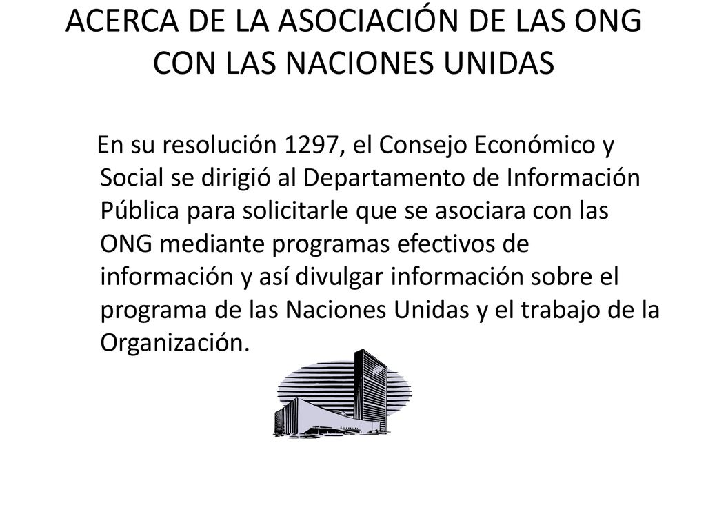 ACERCA DE LA ASOCIACIÓN DE LAS ONG CON LAS NACIONES UNIDAS