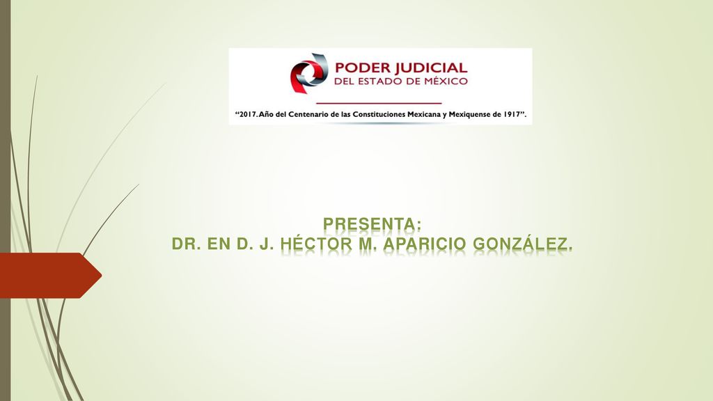 Presenta: DR. EN D. J. Héctor M. Aparicio González.