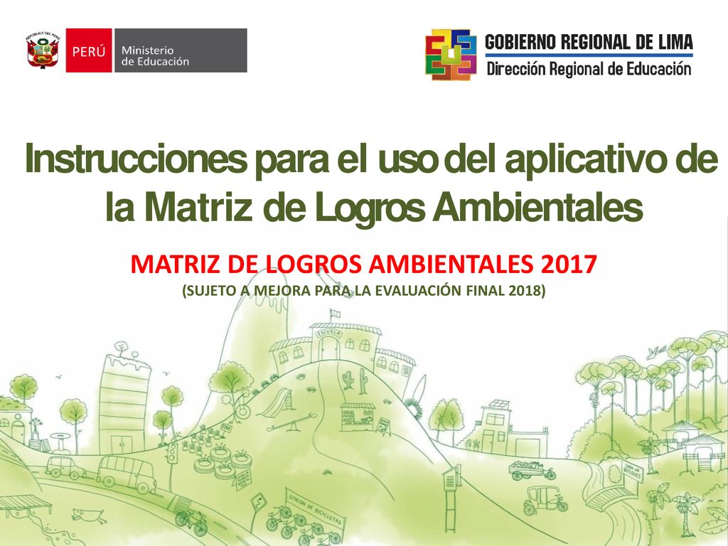 Instrucciones para el uso del aplicativo de la Matriz de Logros Ambientales