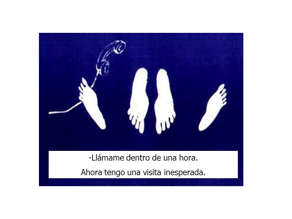 Llámame dentro de una hora. Ahora tengo una visita inesperada.