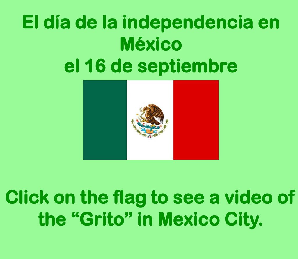 El día de la independencia en México el 16 de septiembre
