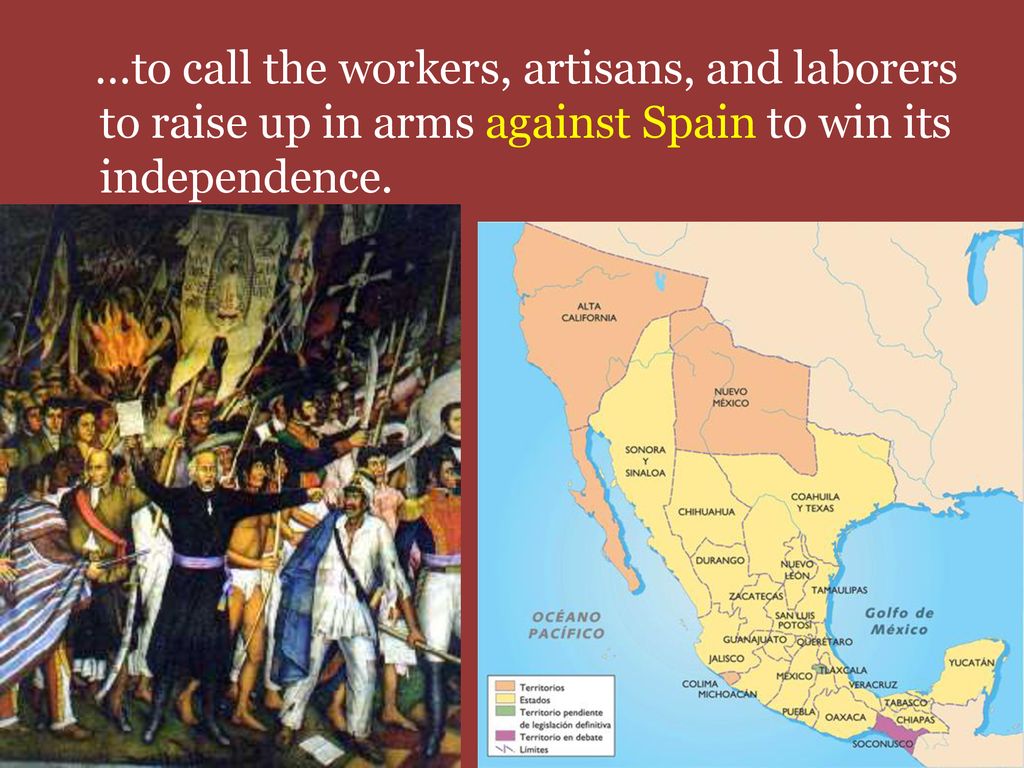 …to call the workers, artisans, and laborers to raise up in arms against Spain to win its independence.