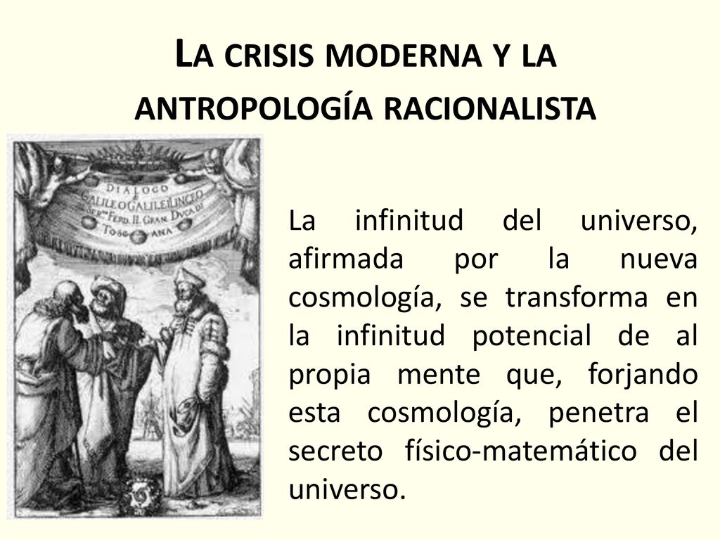 La crisis moderna y la antropología racionalista