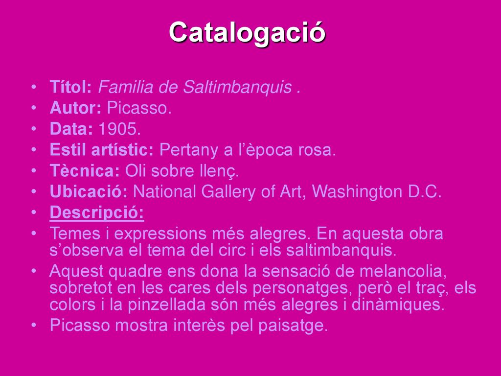 Catalogació Títol: Familia de Saltimbanquis . Autor: Picasso.