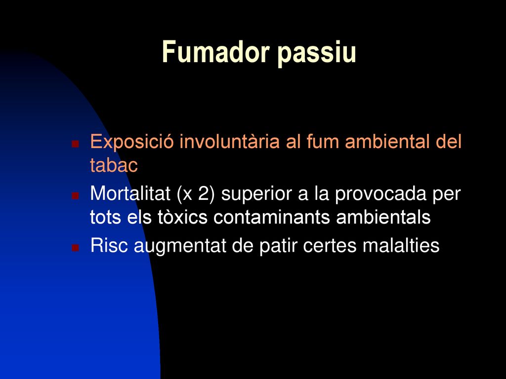 Fumador passiu Exposició involuntària al fum ambiental del tabac