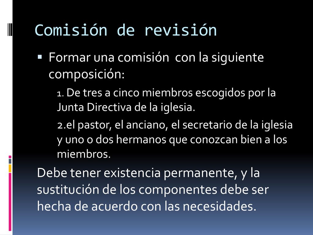 Comisión de revisión Formar una comisión con la siguiente composición: