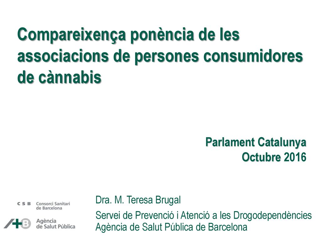 Compareixença ponència de les associacions de persones consumidores de cànnabis
