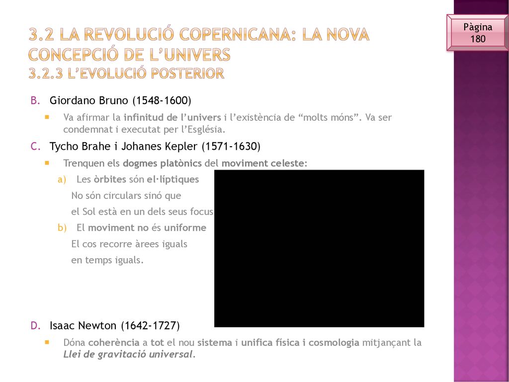 3. 2 la Revolució copernicana: la nova concepció de l’univers 3. 2