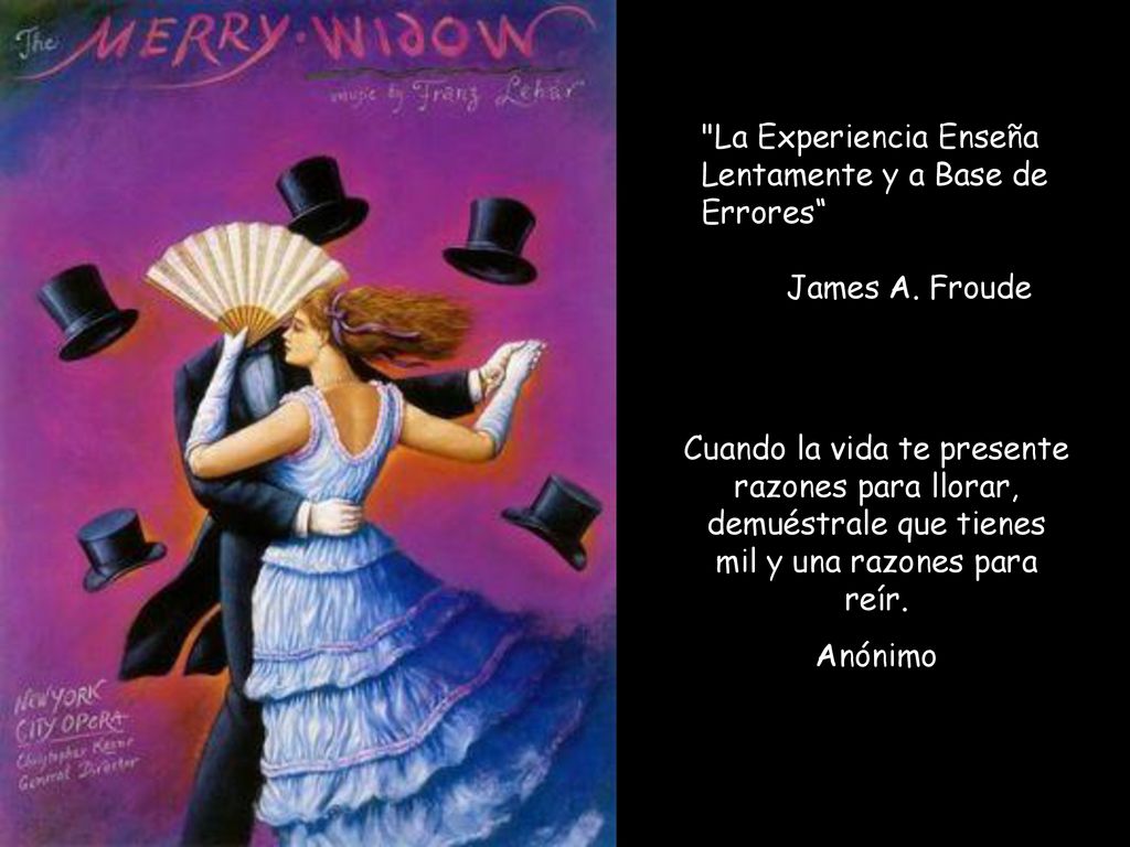 La Experiencia Enseña Lentamente y a Base de Errores