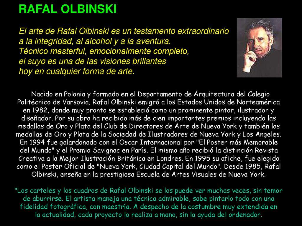 RAFAL OLBINSKI El arte de Rafal Olbinski es un testamento extraordinario. a la integridad, al alcohol y a la aventura.