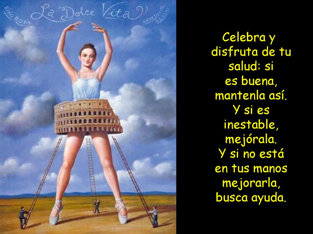 Celebra y disfruta de tu salud: si es buena, mantenla así