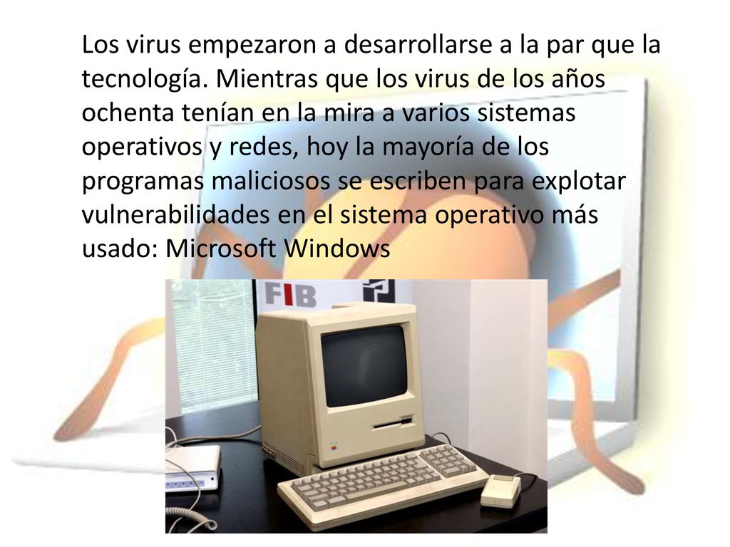 Los virus empezaron a desarrollarse a la par que la tecnología