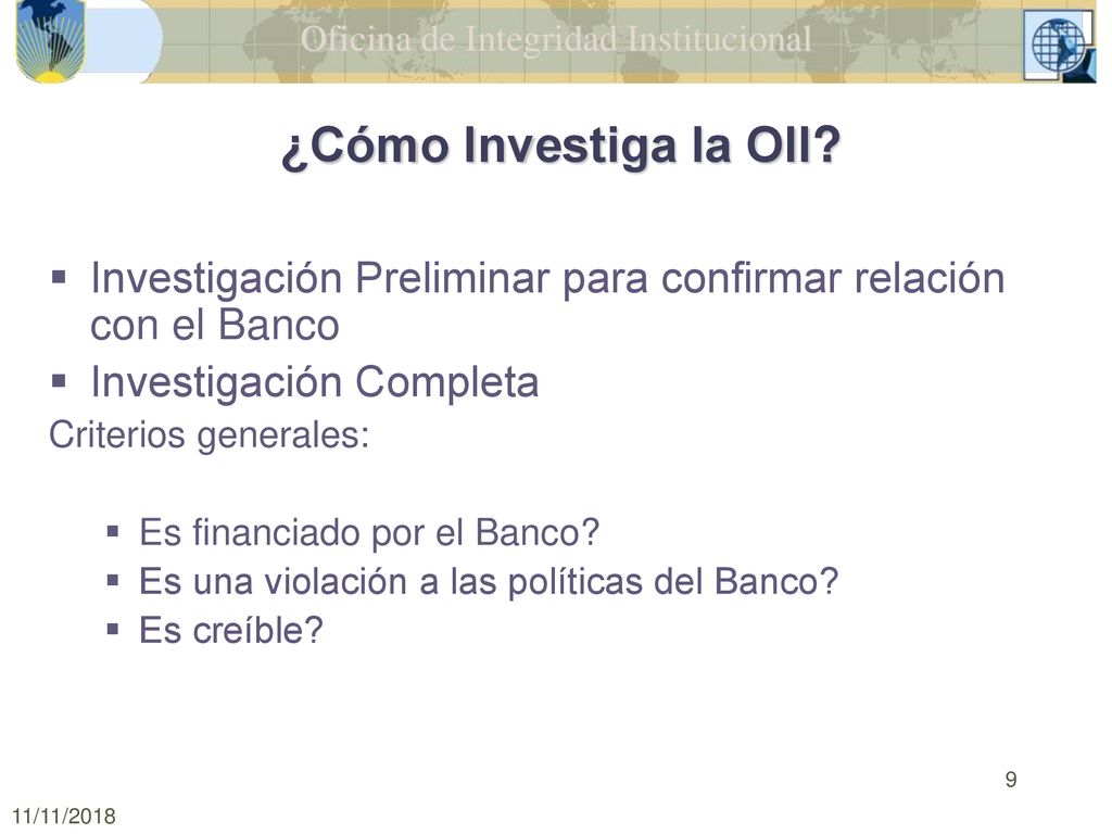 ¿Cómo Investiga la OII Investigación Preliminar para confirmar relación con el Banco. Investigación Completa.