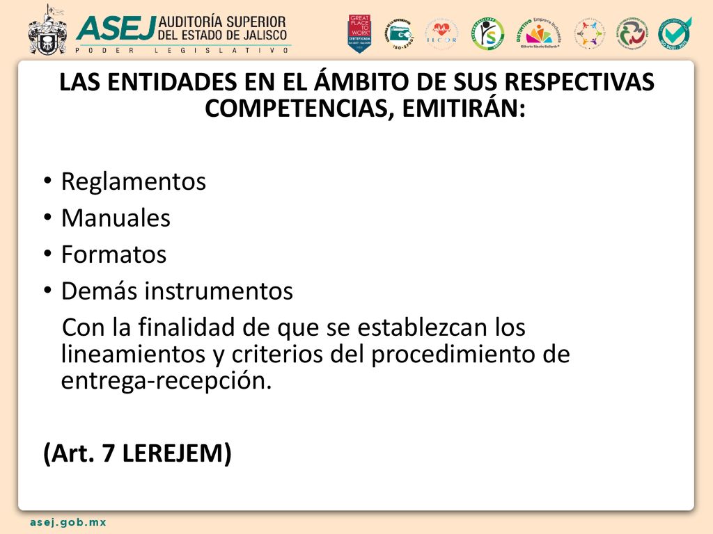 LAS ENTIDADES EN EL ÁMBITO DE SUS RESPECTIVAS COMPETENCIAS, EMITIRÁN: