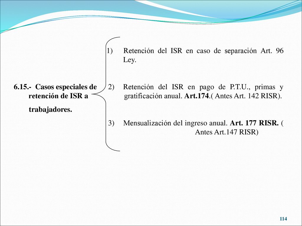 1) Retención del ISR en caso de separación Art. 96 Ley.