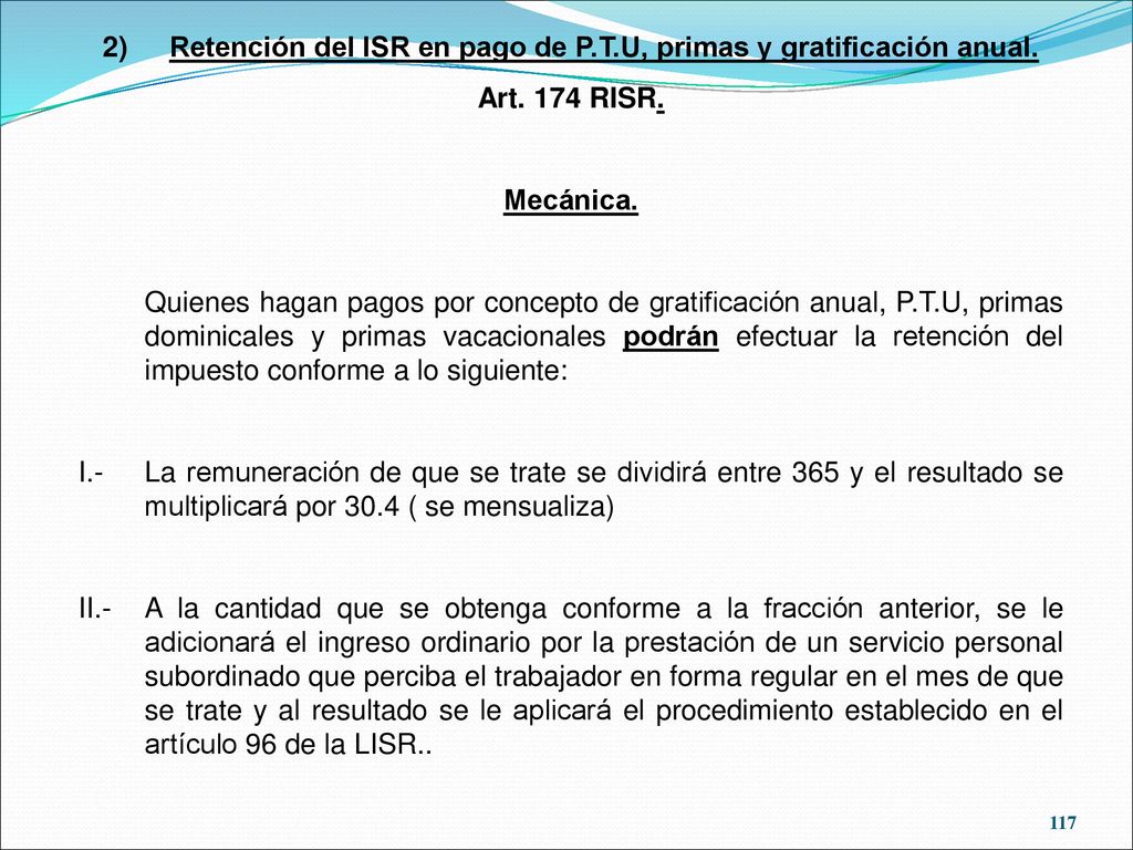 Retención del ISR en pago de P.T.U, primas y gratificación anual.