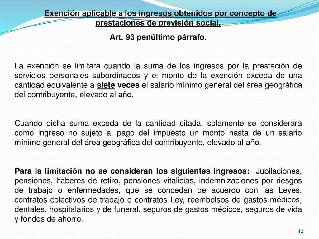 Exención aplicable a los ingresos obtenidos por concepto de prestaciones de previsión social.
