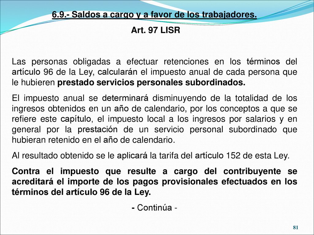 6.9.- Saldos a cargo y a favor de los trabajadores.
