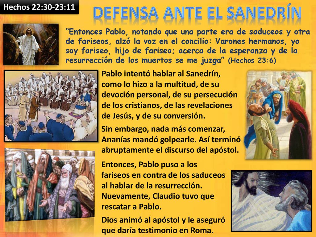 Dios animó al apóstol y le aseguró que daría testimonio en Roma.