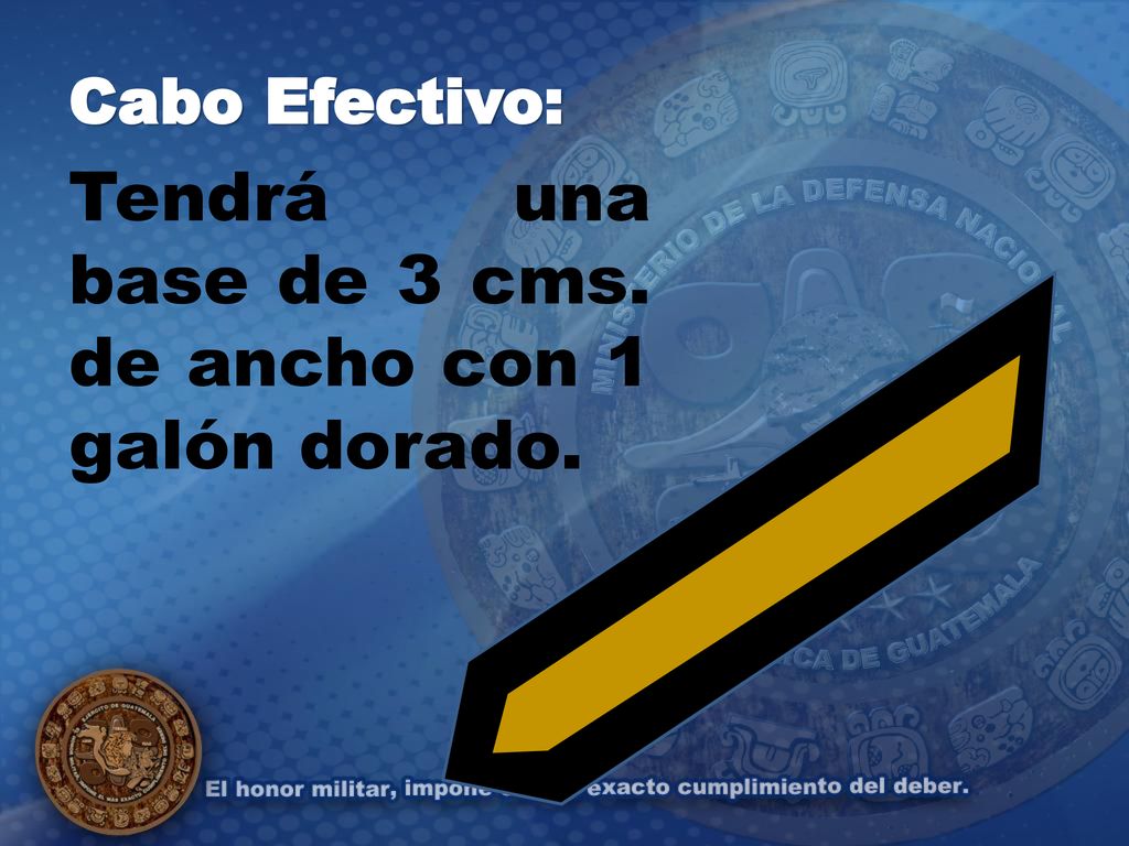 Tendrá una base de 3 cms. de ancho con 1 galón dorado.