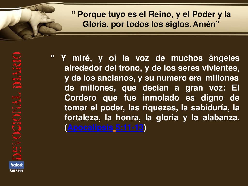 Gloria, por todos los siglos. Amén fue inmolado es digno de