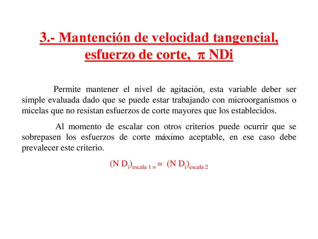 3.- Mantención de velocidad tangencial, esfuerzo de corte,  NDi