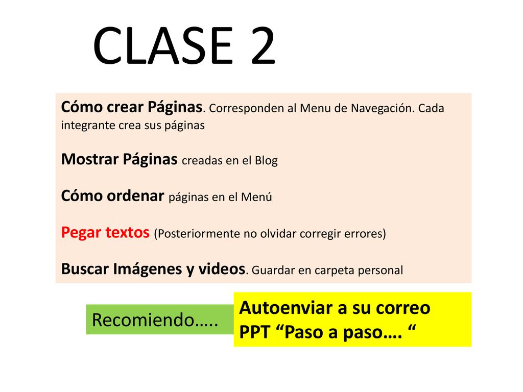 CLASE 2 Autoenviar a su correo PPT Paso a paso…. Recomiendo…..