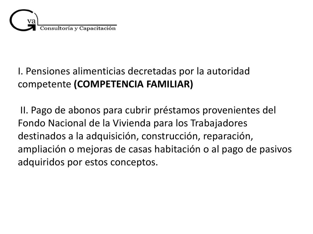 I. Pensiones alimenticias decretadas por la autoridad competente (COMPETENCIA FAMILIAR) II.