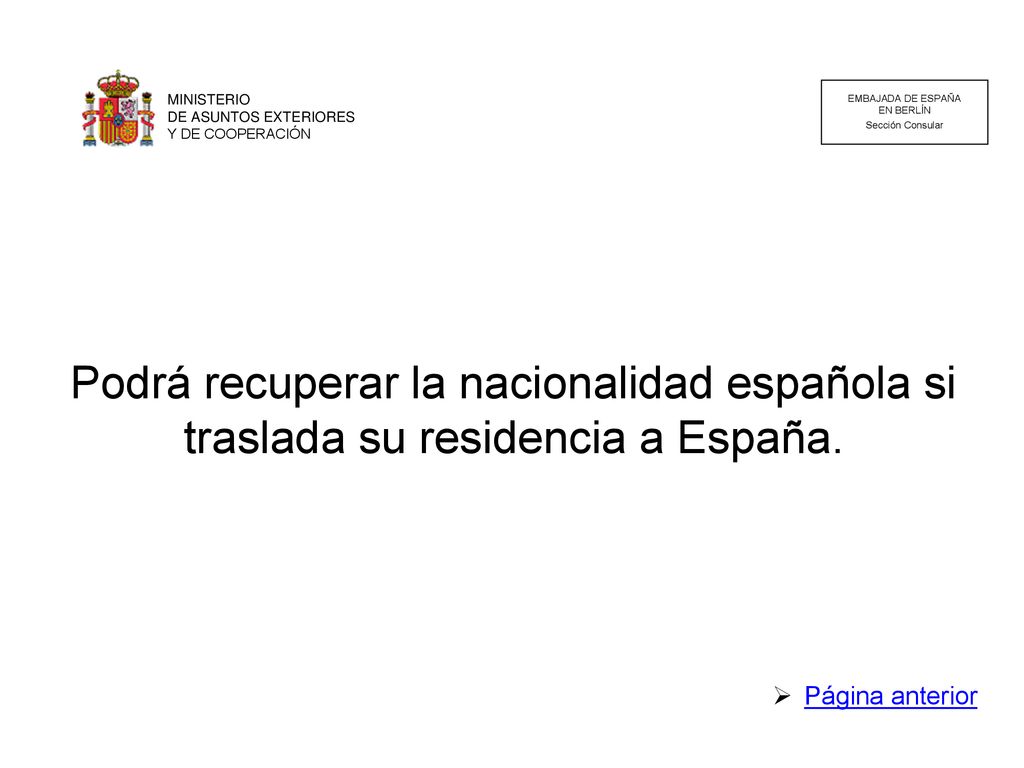 MINISTERIO DE ASUNTOS EXTERIORES. Y DE COOPERACIÓN. EMBAJADA DE ESPAÑA. EN BERLÍN. Sección Consular.