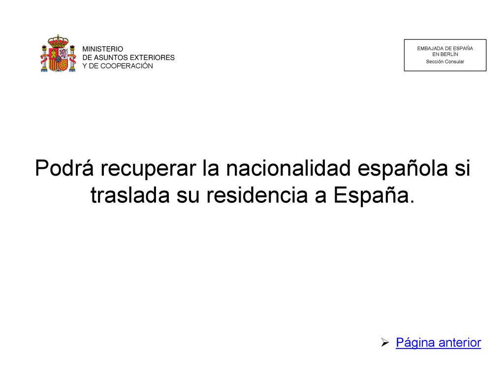 MINISTERIO DE ASUNTOS EXTERIORES. Y DE COOPERACIÓN. EMBAJADA DE ESPAÑA. EN BERLÍN. Sección Consular.