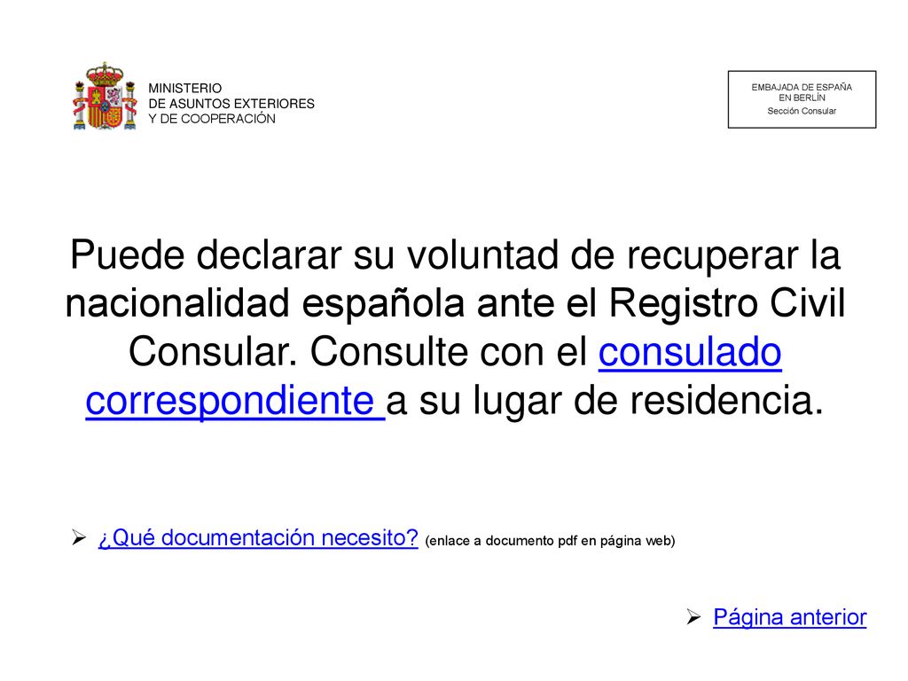 MINISTERIO DE ASUNTOS EXTERIORES. Y DE COOPERACIÓN. EMBAJADA DE ESPAÑA. EN BERLÍN. Sección Consular.