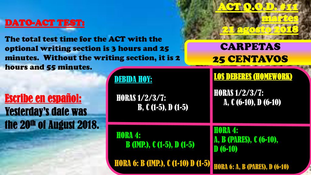 ACT Q.O.D. #11 martes 21 agosto 2018 Escribe en español: CARPETAS
