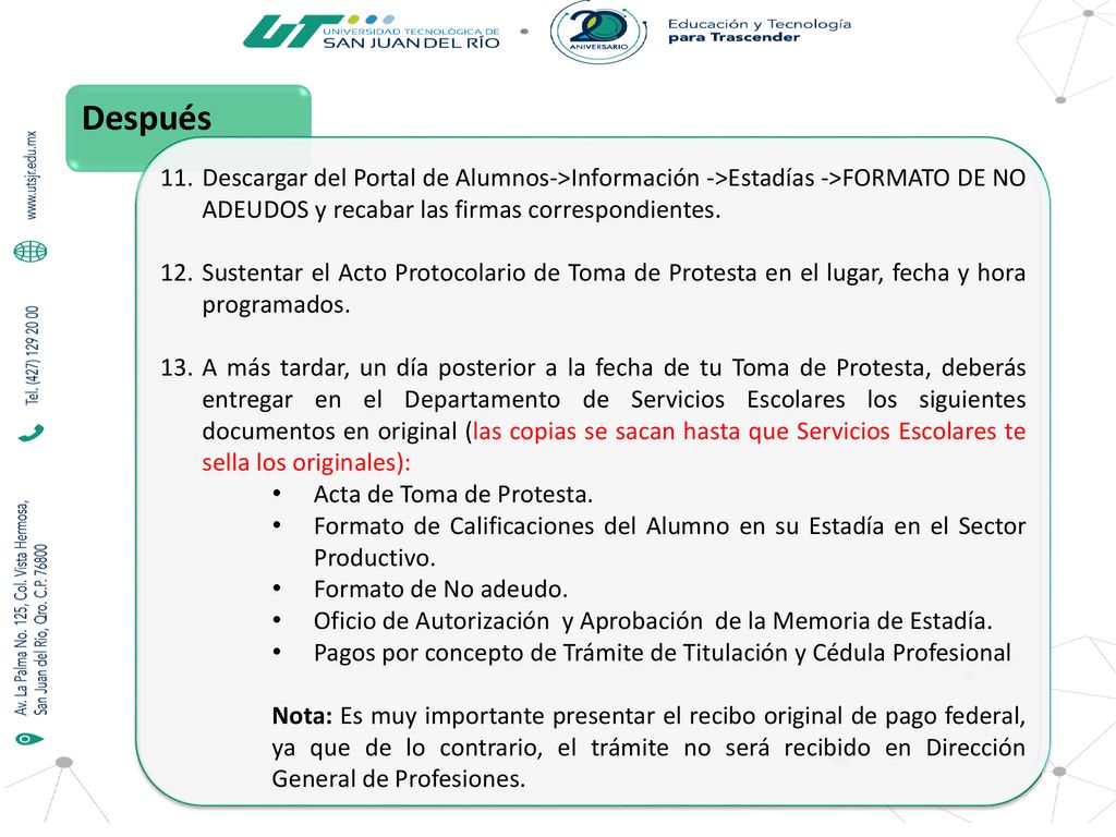 Después Descargar del Portal de Alumnos->Información ->Estadías ->FORMATO DE NO ADEUDOS y recabar las firmas correspondientes.