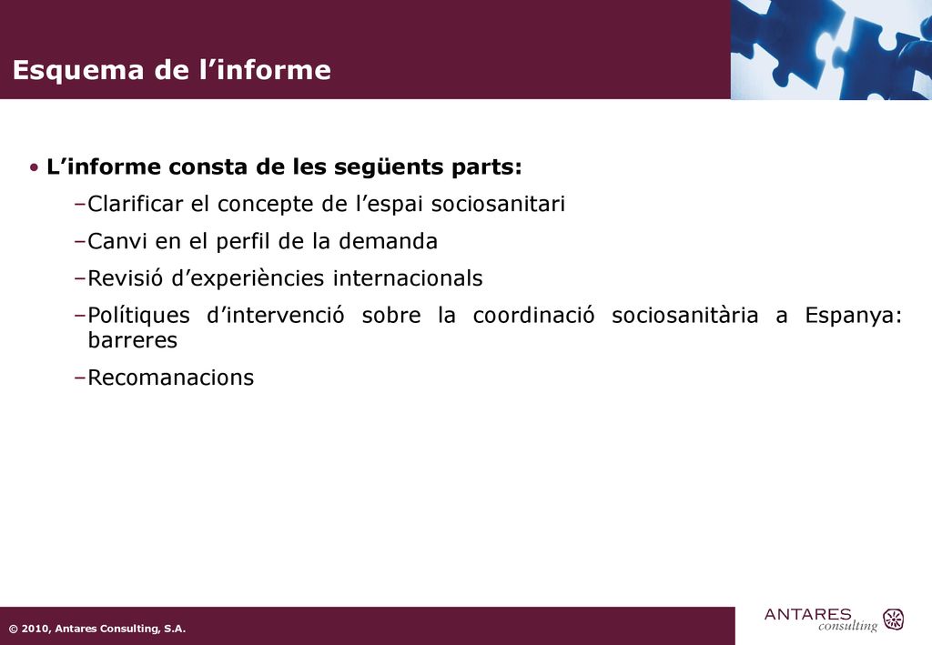 Esquema de l’informe L’informe consta de les següents parts: