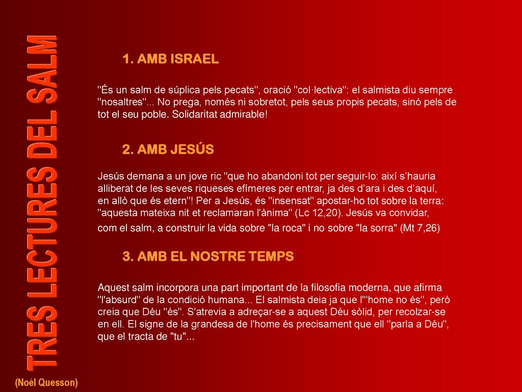 1. AMB ISRAEL 2. AMB JESÚS 3. AMB EL NOSTRE TEMPS